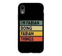 Citation personnalisée Humoristique I'm Fabian Doing Fabian Things Coque pour iPhone XR