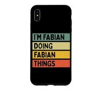 Citation personnalisée Humoristique I'm Fabian Doing Fabian Things Coque pour iPhone XS Max