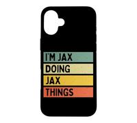 Citation personnalisée Humoristique I'm Jax Doing Jax Things Coque pour iPhone 16 Plus