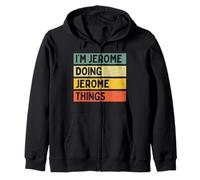 Citation personnalisée Humoristique I'm Jerome Doing Jerome Things Sweat à Capuche