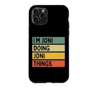 Citation personnalisée Humoristique I'm Joni Doing Joni Things Coque pour iPhone 11 Pro