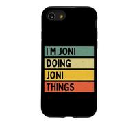 Citation personnalisée Humoristique I'm Joni Doing Joni Things Coque pour iPhone SE (2020) / 7/8