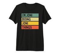 Citation personnalisée Humoristique I'm Joni Doing Joni Things T-Shirt Haut de Gamme