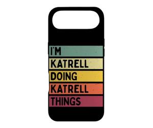 Citation personnalisée Humoristique I'm Katrell Doing Katrell Things Coque pour iPhone Air
