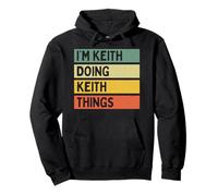 Citation personnalisée Humoristique I'm Keith Doing Keith Things Sweat à Capuche