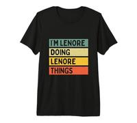 Citation personnalisée Humoristique I'm Lenore Doing Lenore Things T-Shirt Haut de Gamme