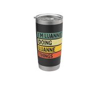 Citation personnalisée humoristique I'm Luanne Doing Luanne Things Gobelet isotherme en acier inoxydable double paroi