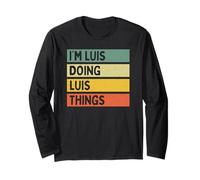 Citation personnalisée Humoristique I'm Luis Doing Luis Things Manche Longue