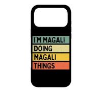 Citation personnalisée Humoristique I'm Magali Doing Magali Things Coque pour iPhone 17 Pro Max