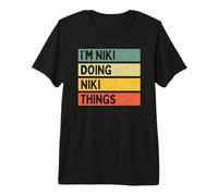 Citation personnalisée Humoristique I'm Niki Doing Niki Things T-Shirt Haut de Gamme