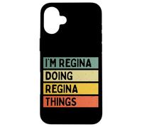 Citation personnalisée Humoristique I'm Regina Doing Regina Things Coque pour iPhone 16 Plus