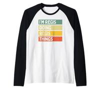 Citation personnalisée Humoristique I'm Regis Doing Regis Things Manche Raglan