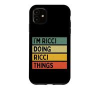 Citation personnalisée Humoristique I'm Ricci Doing Ricci Things Coque pour iPhone 11