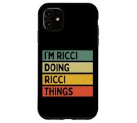 Citation personnalisée Humoristique I'm Ricci Doing Ricci Things Coque pour iPhone 11