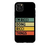 Citation personnalisée Humoristique I'm Ricci Doing Ricci Things Coque pour iPhone 11 Pro Max