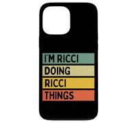 Citation personnalisée Humoristique I'm Ricci Doing Ricci Things Coque pour iPhone 13 Pro Max