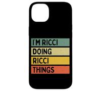 Citation personnalisée Humoristique I'm Ricci Doing Ricci Things Coque pour iPhone 14 Plus