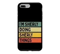 Citation personnalisée Humoristique I'm Sherly Doing Sherly Things Coque pour iPhone 7 Plus/8 Plus