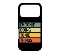Citation personnalisée Humoristique I'm Tonie Doing Tonie Things Coque pour iPhone 17 Pro