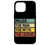 Citation personnalisée Humoristique Miller The Man The Myth The Legend Coque pour iPhone 16 Pro Max