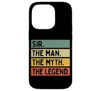 Citation personnalisée Humoristique Sir The Man The Myth The Legend Coque pour iPhone 14 Pro