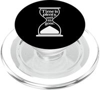 Citation philosophique Time Is Plenty Until It's Gone PopSockets PopGrip pour MagSafe