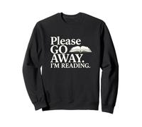 Citation « Please Go Away Im Reading » Sweatshirt