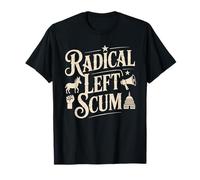 Citation Politique drôle de la racaille de Gauche radicale T-Shirt