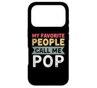 Citation Pop drôle, My Favorite People Call Me Pop Father's Day Coque pour iPhone 17 Pro