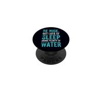 Citation Positive des habitudes saines, Be Nice Get Sleep Drink Water PopSockets PopGrip Adhésif