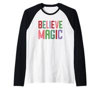 Citation Positive inspirante Believe in Magic Manche Raglan