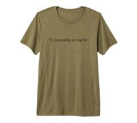 Citation Positive « It's Just A Bad Day Not A Bad Life » T-Shirt Haut de Gamme