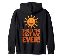 Citation Positive « This is The Best Day Ever Happy Sun » Sweat à Capuche