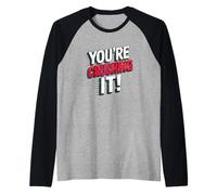 Citation Positive « You're Crushing It Success Achievement » Manche Raglan