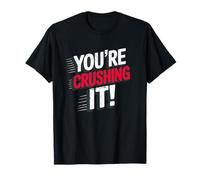 Citation Positive « You're Crushing It Success Achievement » T-Shirt