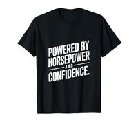 Citation « Powered by Horsepower and Confidence » T-Shirt