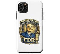 Citation présidentielle FDR Nothing to Fear Roosevelt Coque pour iPhone 11 Pro Max