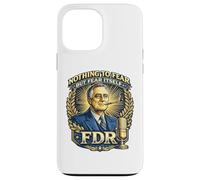 Citation présidentielle FDR Nothing to Fear Roosevelt Coque pour iPhone 13 Pro Max