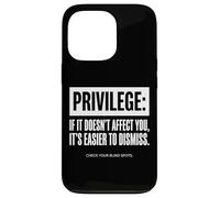 Citation Privilege Check Your Blind Spots Coque pour iPhone 13 Pro