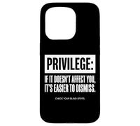 Citation Privilege Check Your Blind Spots Coque pour iPhone 15 Pro
