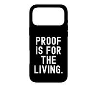 Citation Proof is for The Living Witty Wisdom Coque pour iPhone 17 Pro Max