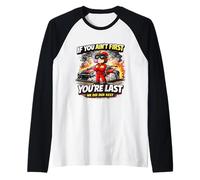 Citation Racing If You Ain't First You're Last Racing Manche Raglan