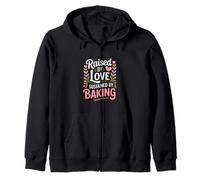 Citation « Raised by Love Sustained by Baking » Sweat à Capuche