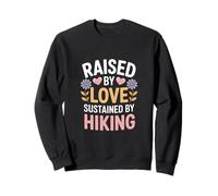 Citation « Raised by Love Sustained by Hiking » Sweatshirt