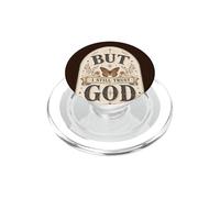 Citation Religieuse « But I Still Trust God Christian Faith » PopSockets PopGrip pour MagSafe
