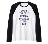 Citation Religieuse God is The Only Reason Christian Faith Manche Raglan
