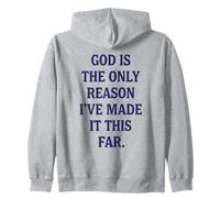 Citation Religieuse God is The Only Reason Christian Faith Sweat à Capuche