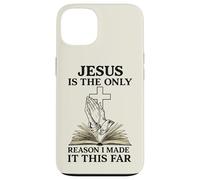 Citation Religieuse Jesus is The Only Reason I Made It This Far Coque pour iPhone 13
