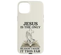 Citation Religieuse Jesus is The Only Reason I Made It This Far Coque pour iPhone 15 Plus
