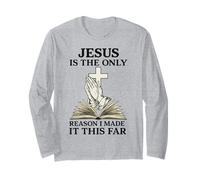 Citation Religieuse Jesus is The Only Reason I Made It This Far Manche Longue